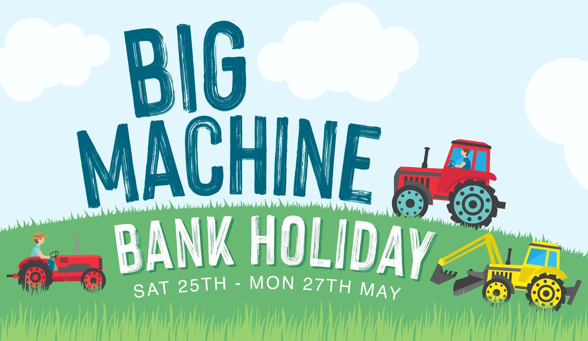 🚜 BIG MACHINE WEEKEND